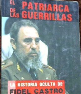 Historia oculta de Fidel Castro