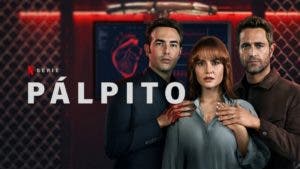 La serie colombiana “Pálpito” invita a «ponerse en los zapatos del otro»