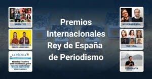 La lucha por la libertad de prensa, gran protagonista de los Premios Rey de España