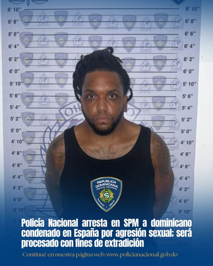Arrestan en República Dominicana a fugitivo condenado por violación en España