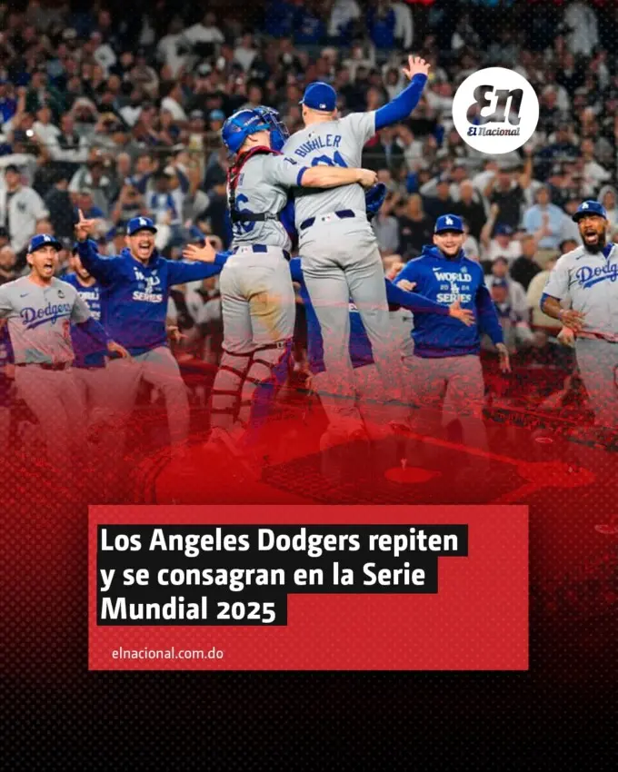 Los Dodgers son campeones de la Serie Mundial 2025!